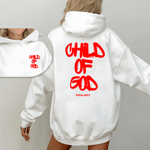 Faith Quote Print Hoodie Child Of God Graphic Sweatshirt White S-2XL Inspirational Tops