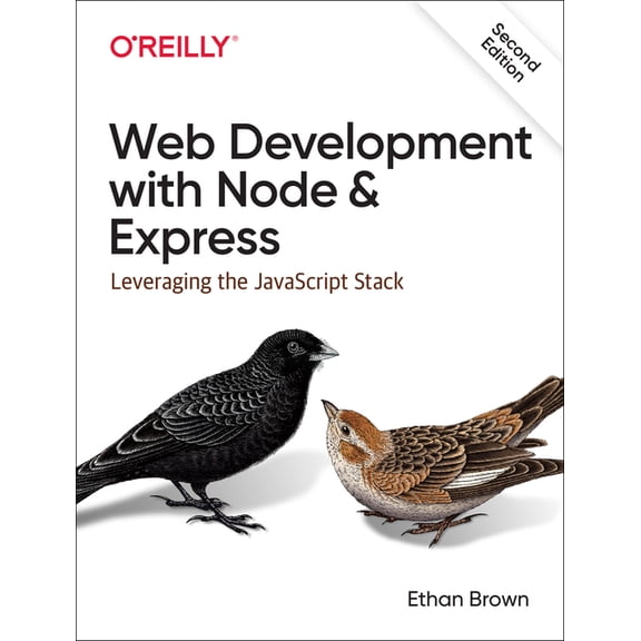 Web Development with Node and Express: Leveraging the JavaScript Stack, (Paperback)