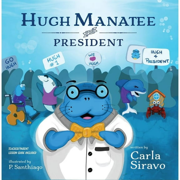 Hugh Manatee for President, (Paperback)