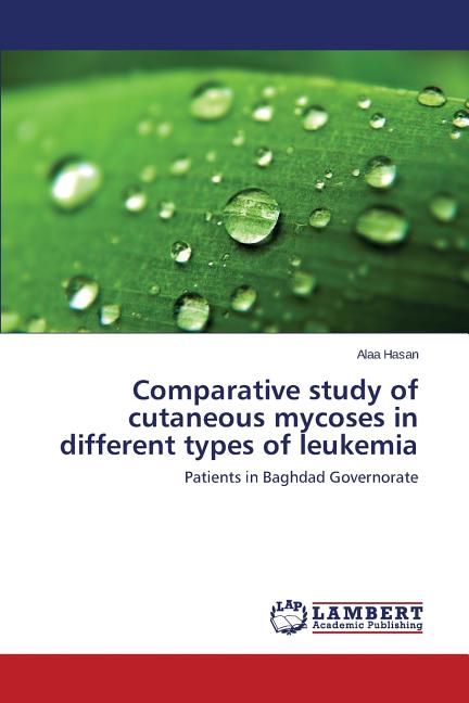 Comparative study of cutaneous mycoses in different types of leukemia (Other)  - Walmart.com