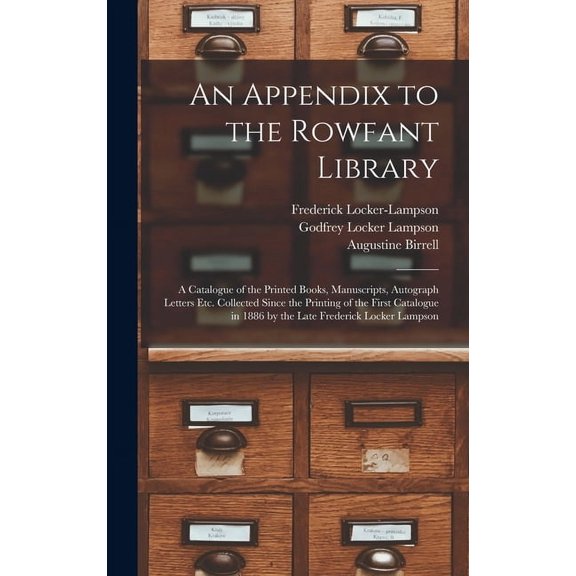 An Appendix to the Rowfant Library (Hardcover)