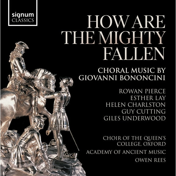 Elizabeth Nurse - How Are The Mighty Fallen - Choral Music by Giovanni Bononcini - Music & Performance - CD
