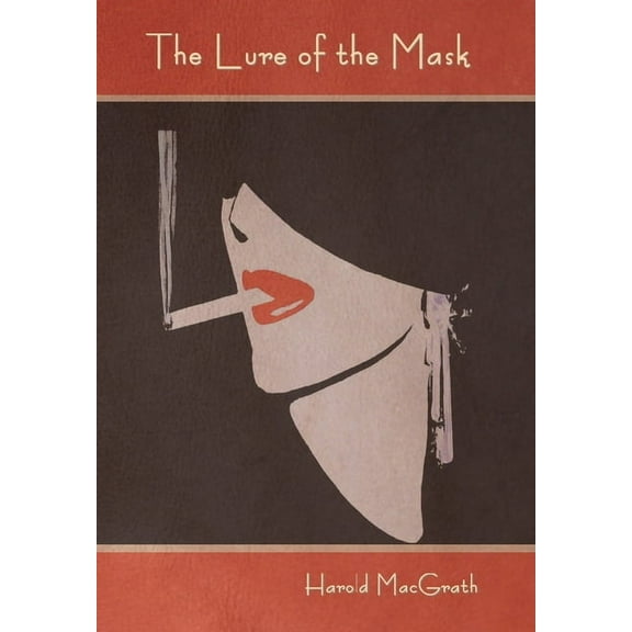 The Lure of the Mask, (Hardcover)