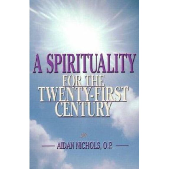 Pre-Owned A Spirituality for the Twenty First Century (Paperback) 1931709548 9781931709545