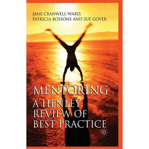 Mentoring: A Henley Review of Best Practice