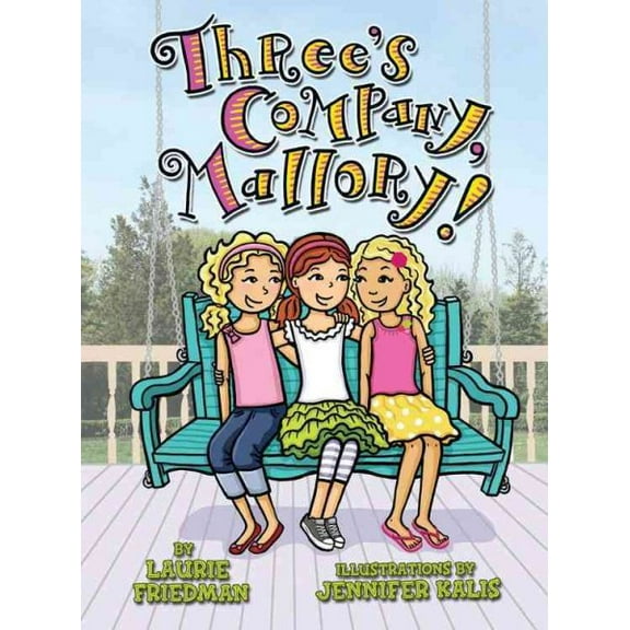 Mallory Three's Company, Mallory!, Book 21, (Paperback)