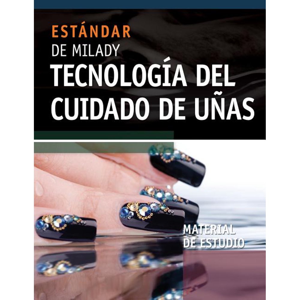 Spanish Study Resource for Milady's Standard Nail Technology (Edition 6) (Paperback) Walmart