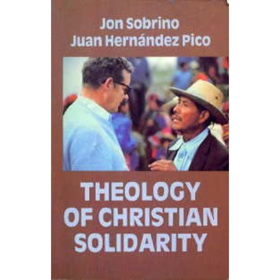 Pre-Owned Theology of Christian Solidarity (Paperback) 9780883444528