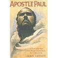 thumbnail image 1 of Pre-Owned Apostle Paul: A Novel of the Man Who Brought Christianity to the Western World (Hardcover) by James Cannon, 1 of 1