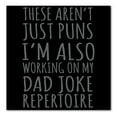 thumbnail image 1 of DistinctInk Custom Bumper Sticker - 3" x 3" Decorative Decal - Black Background - Not Just Puns I'm Also Working Dad Joke, 1 of 2