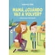 thumbnail image 1 of Mamá, ¿Cuándo vas a volver?, 1 of 2