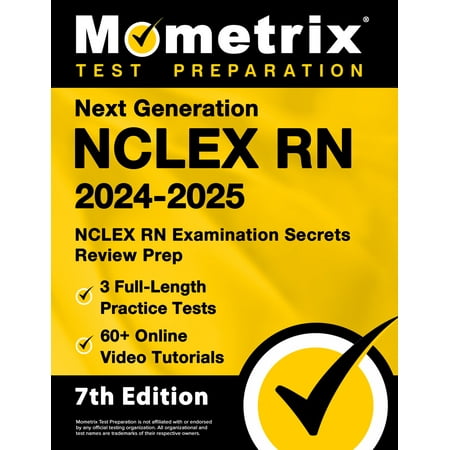 Next Generation NCLEX RN 2024-2025 - NCLEX RN Examination Secrets Review Prep [7th Edition]