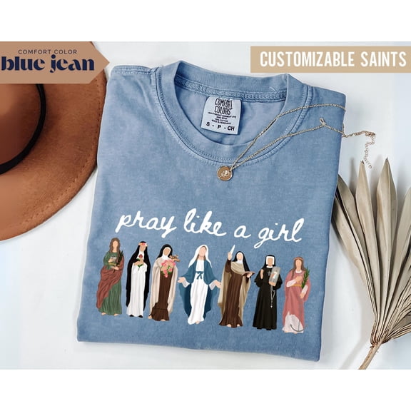 Custom Saint Pray Like A Girl ShirtPersonalized Catholic Women Tee Gift