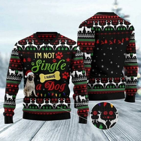 I’M Not Single I Have A Pug Christmas Sweater, Dog Christmas Sweater, Dog Sweaters