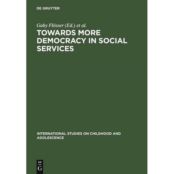 International Studies on Childhood and A Towards More Democracy in Social Services: Models of Culture and Welfare, Book 6, (Hardcover)