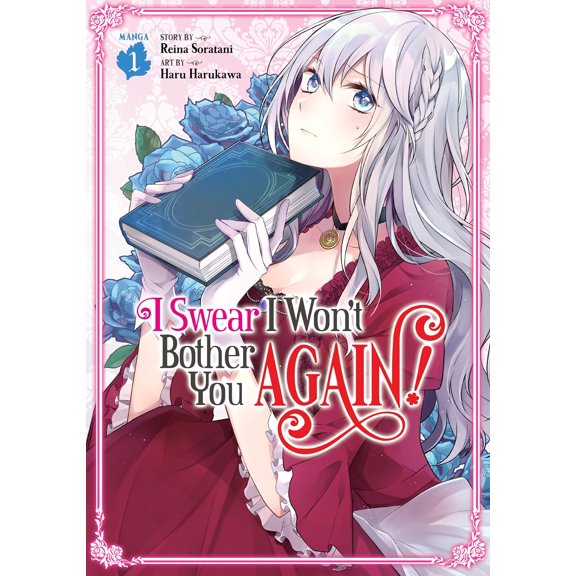 Pre-Owned I Swear I Won't Bother You Again! (Manga) Vol. 1 (Paperback) 1648272126 9781648272127