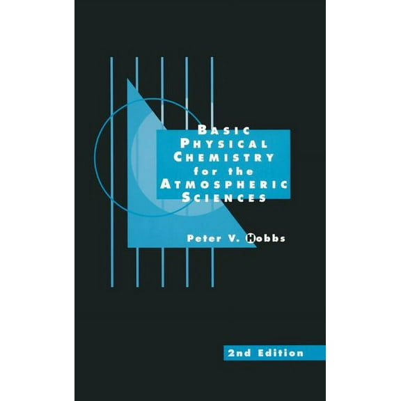 Basic Physical Chemistry for the Atmospheric Sciences, (Hardcover)