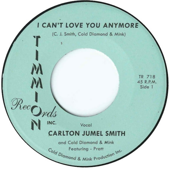 Carlton Jumel Smith - I Can't Love You Anymore/I Can't Love You Anymore (Instrumental) - Music & Performance - Vinyl [7-Inch]
