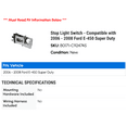 thumbnail image 2 of Stop Light Switch - Compatible with 2006 - 2008 Ford E-450 Super Duty 2007, 2 of 2