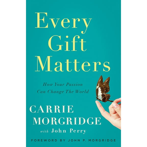 EVERY GIFT MATTERS: DE-MYSTIFYING PHILANTHROPY