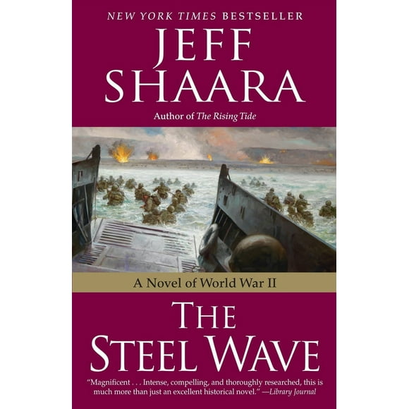 Pre-Owned The Steel Wave: A Novel of World War II (Paperback) 0345461401 9780345461407