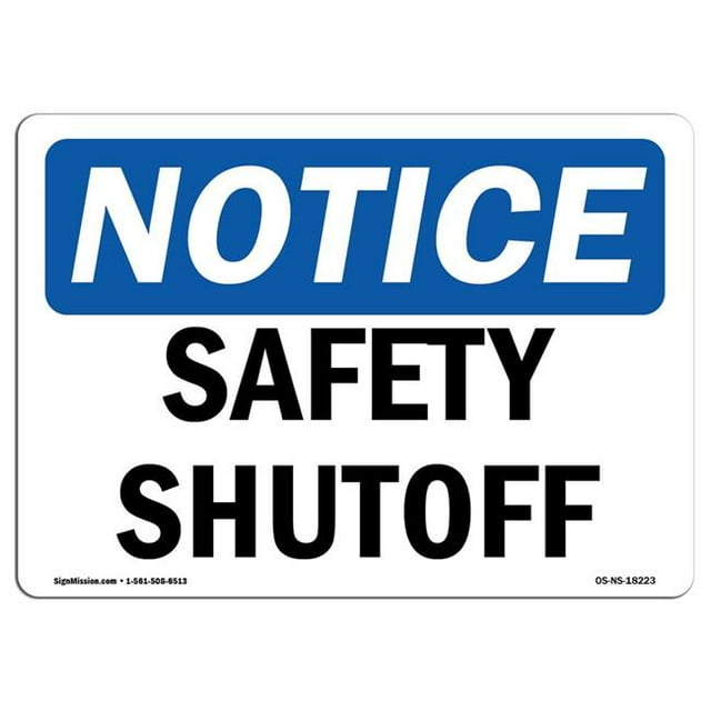 SignMission OS-NS-A-1824-L-18223 18 x 24 in. OSHA Notice Sign - Safety Shutoff Valve