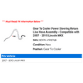 thumbnail image 2 of Gear To Cooler Power Steering Return Line Hose Assembly - Compatible with 2007 - 2010 Lincoln MKX 2008 2009, 2 of 2