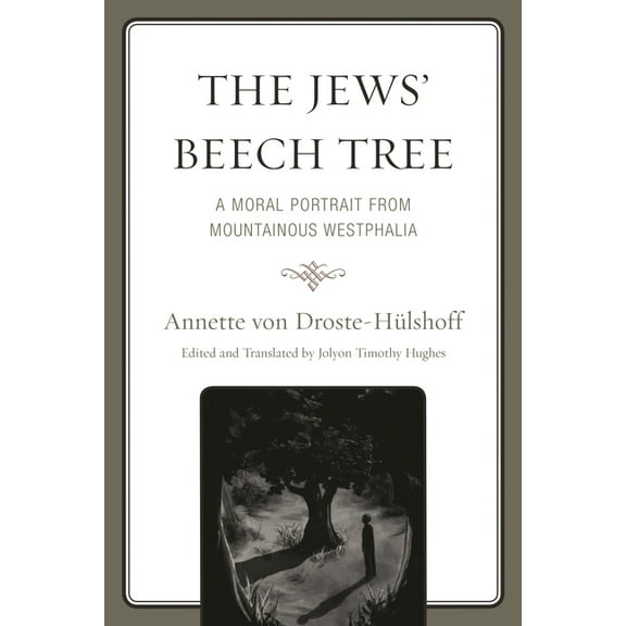 The Jews' Beech Tree: A Moral Portrait from Mountainous Westphalia, (Paperback)
