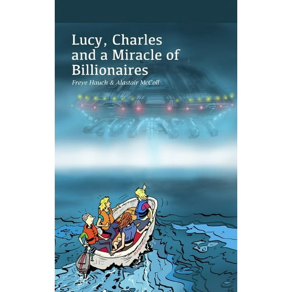 Lucy, Charles and a Miracle of Billionaires (Paperback)