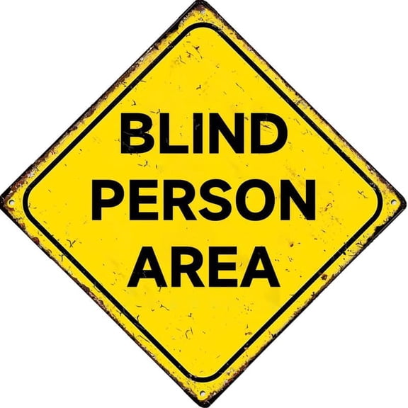 Blind Person Area Vintage Tin Sign Retro Sign Aluminum Signs For Kitchen Home Office Bar Cafe Decor 12X12 Inches
