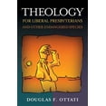 thumbnail image 1 of Pre-Owned Theology for Liberal Presbyterians and Other Endangered Species (Paperback), 1 of 1