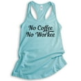 thumbnail image 1 of No Coffee No Workee Tank Top, Ladies Racerback Tank Top, Funny Coffee Tank, Work Tank, Cancun, Large, 1 of 3