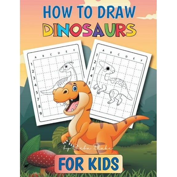 How to Draw Dinosaurs: A Step-by-Step Activity Book for Kids Ages 4-8, (Paperback)