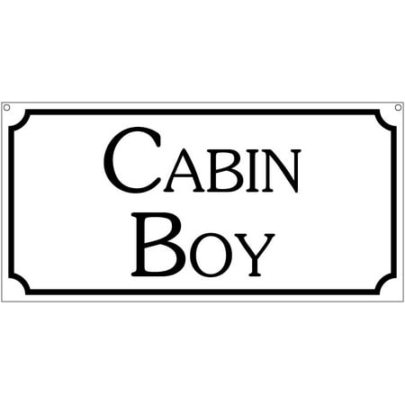 Cabin Boy- 6x12 Aluminum Retro Boat Ship Sailboat TV Movie Film prop