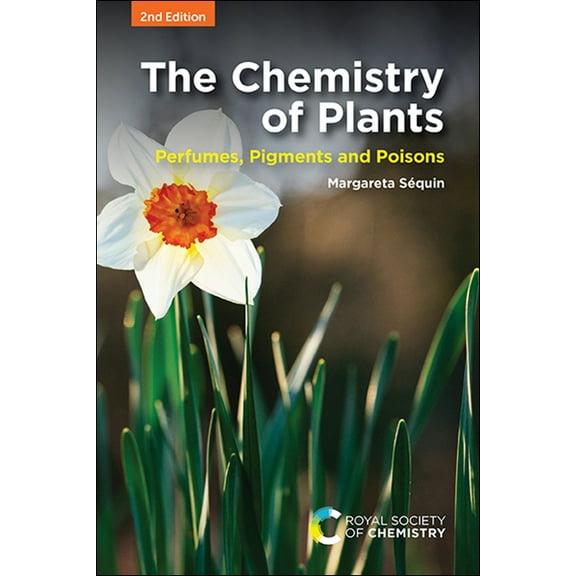 Chemistry of Plants: Perfumes, Pigments and Poisons, (Paperback)