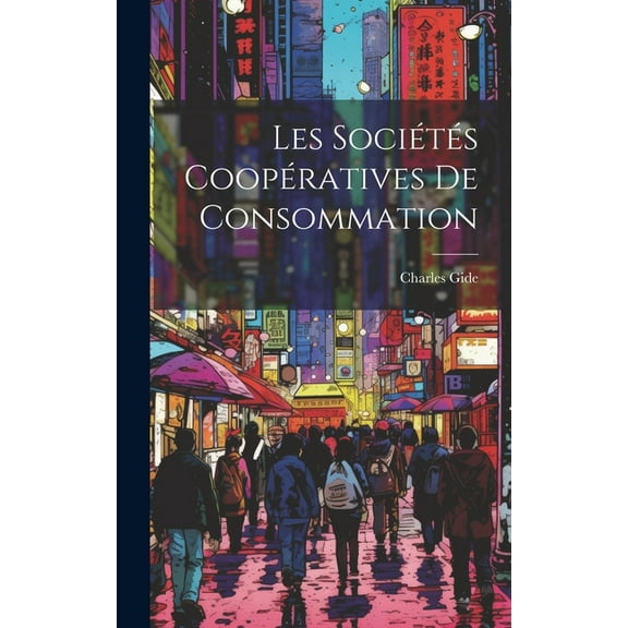 Les Sociétés Coopératives De Consommation (Hardcover)