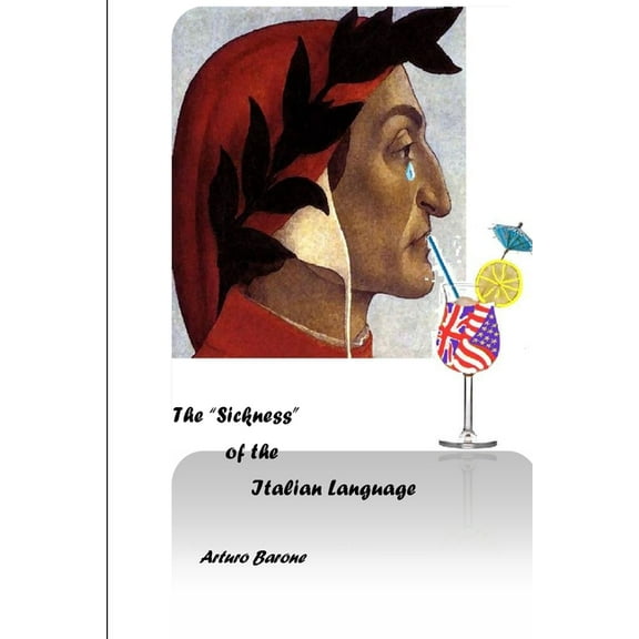 The Sickness of the Italian Language (Paperback)