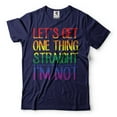 thumbnail image 4 of Let's Get One Thing Straight I'm Not Shirt Funny LGBT Shirt LGBTQ Humor Tees Rainbow Shirt (4X-Large Military Green), 4 of 6