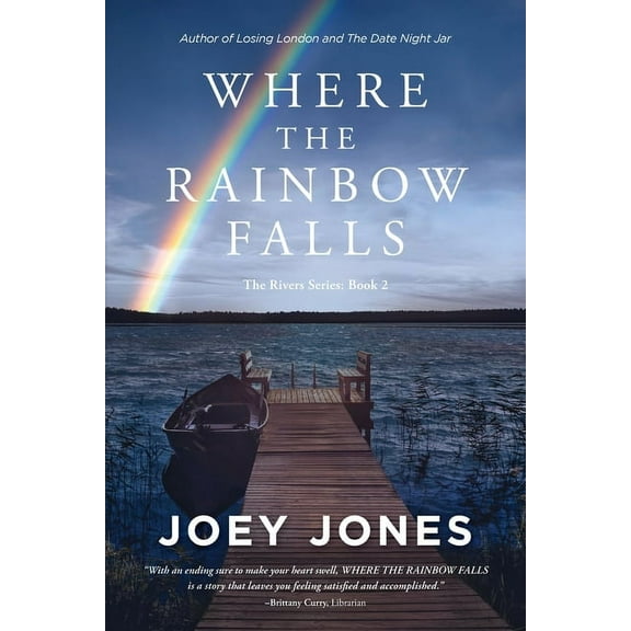 Rivers Where the Rainbow Falls, Book 2, (Paperback)