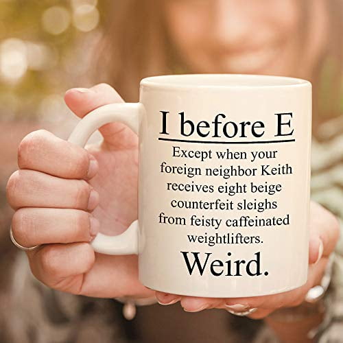 Aviento Black I Before E Weird Grammar Teacher English 11 Ounces Funny Coffee Mug