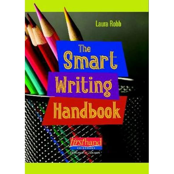 Pre-Owned The Smart Writing Handbook (Paperback) 032504371X 9780325043715