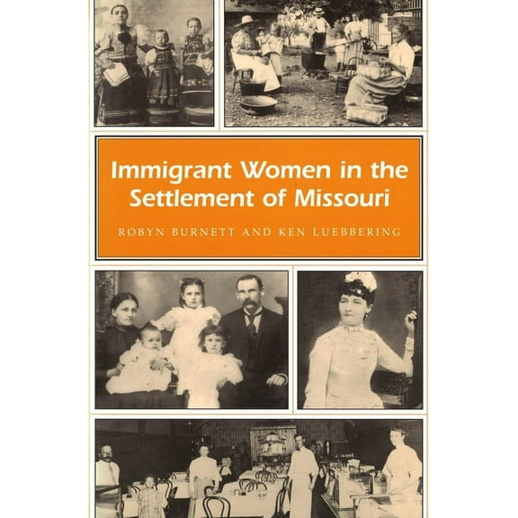 Missouri Heritage Readers: Immigrant Women in the Settlement of Missouri (Series #1) (Paperback)
