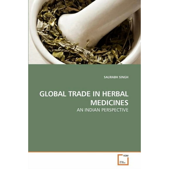 Global Trade in Herbal Medicines (Paperback)