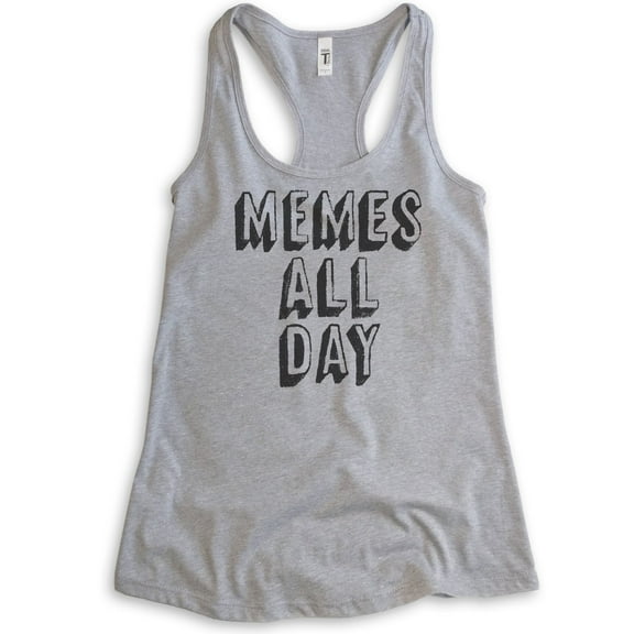 Memes All Day Tank Top, Ladies Racerback Tank Top, Meme Tank, Millenial Tank, Tumblr Instagram Twitter Tank, Heather Gray, X-Large