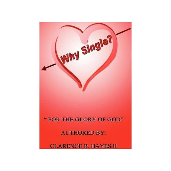 Why Single : For the Glory of God