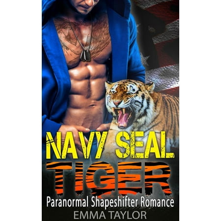 Seal Pup Tiger - Navy SEAL Tiger (Paranormal Shapeshifter Romance) - eBook