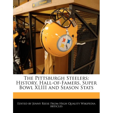 The Pittsburgh Steelers History Hall Of Famers Super Bowl