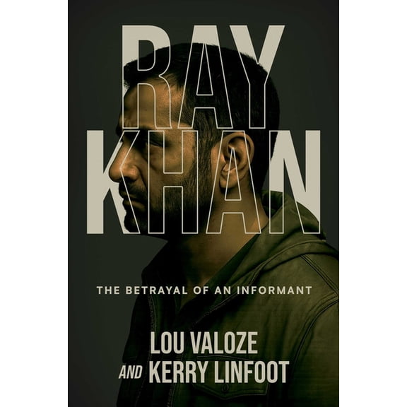 Ray Khan: The Betrayal of an Informant, (Paperback)