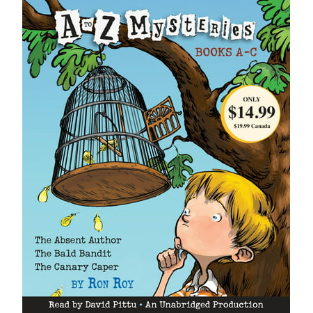 A to Z Mysteries: Books A-C : The Absent Author, The Bald Bandit, The Canary