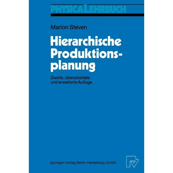 Physica-Lehrbuch Hierarchische Produktionsplanung, (Paperback)